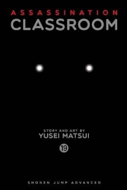 Yusei Matsui - Assassination Classroom, Vol. 19 - 9781421593371 - 9781421593371