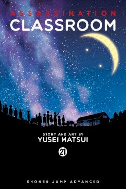 Yusei Matsui - Assassination Classroom, Vol. 21 - 9781421593395 - 9781421593395