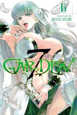 Mitsu Izumi - 7thGARDEN, Vol. 6 - 9781421594316 - 9781421594316