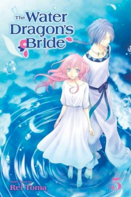 Rei Toma - The Water Dragon´s Bride, Vol. 5 - 9781421596556 - 9781421596556