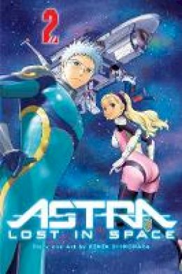 Kenta Shinohara - Astra Lost in Space, Vol. 2 - 9781421596952 - 9781421596952