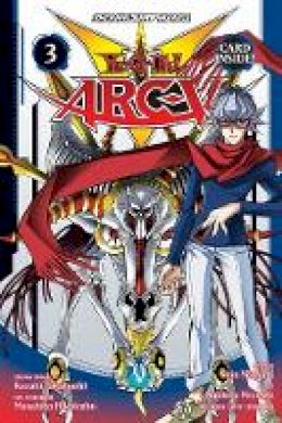 Kazuki Takahashi - Yu-Gi-Oh! Arc-V, Vol. 3 - 9781421598055 - 9781421598055