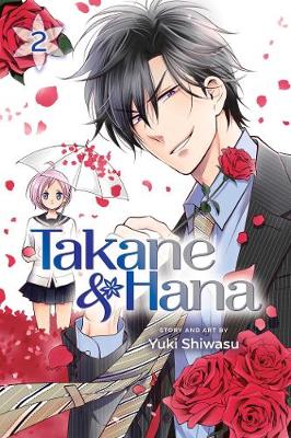 Yuki Shiwasu - Takane & Hana, Vol. 2 - 9781421599014 - 9781421599014