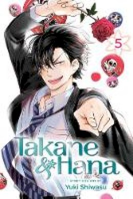 Yuki Shiwasu - Takane & Hana, Vol. 5 - 9781421599045 - 9781421599045