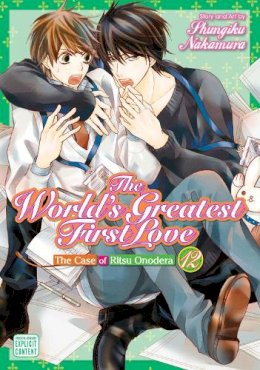 Shungiku Nakamura - The World´s Greatest First Love, Vol. 12: The Case of Ritsu Onodera - 9781421599540 - 9781421599540