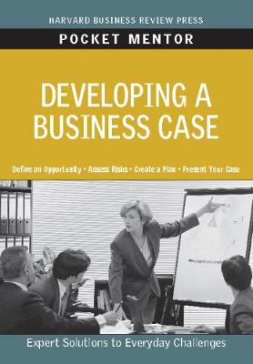 Harvard Business Review - Developing a Business Case - 9781422129760 - V9781422129760