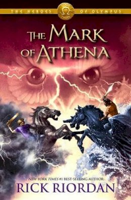 Rick Riordan - Heroes of Olympus, The, Book Three: The Mark of Athena-Heroes of Olympus, The, Book Three - 9781423140603 - 9781423140603