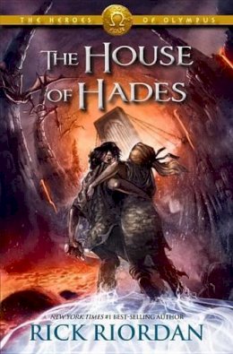 Rick Riordan - Heroes of Olympus, The, Book Four: House of Hades, The-Heroes of Olympus, The, Book Four - 9781423146728 - 9781423146728