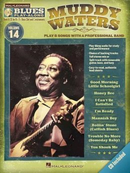 Muddy Waters - Muddy Waters: Blues Play-Along Volume 14 - 9781423496496 - V9781423496496