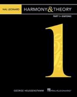 George Heussenstamm - Hal Leonard Harmony & Theory: Diatonic - 9781423498872 - V9781423498872