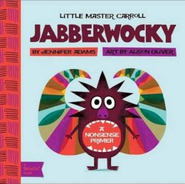 Jennifer Adams - Jabberwocky: A BabyLit Nonsense Primer - 9781423634089 - V9781423634089