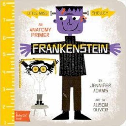 Jennifer Adams - Frankenstein: An Anatomy Primer - 9781423637417 - V9781423637417