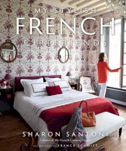 Sharon Santoni - My Stylish French Girlfriends - 9781423637875 - V9781423637875