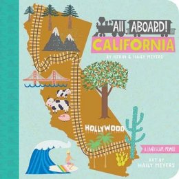 Kevin Meyers - All Aboard! California:  A Landscape Primer - 9781423640806 - V9781423640806