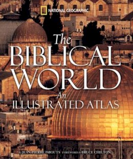 Jean-Pierre Isbouts - The Biblical World - 9781426201387 - V9781426201387