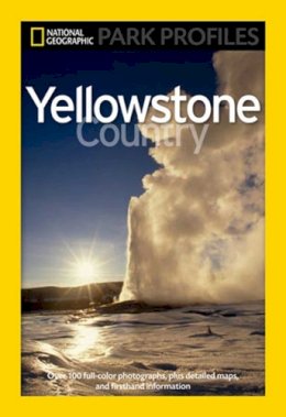 Seymour L. Fishbein - National Geographic Park Profiles: Yellowstone Country - 9781426205859 - V9781426205859