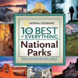 National Geographic - The 10 Best of Everything National Parks - 9781426207341 - V9781426207341