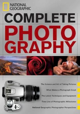 National Geographic - National Geographic Complete Photography - 9781426207761 - V9781426207761