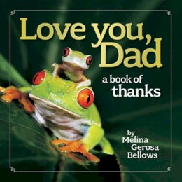 Melina Gerosa Bellows - Love You, Dad - 9781426209239 - V9781426209239