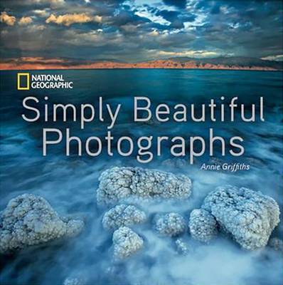 Annie Griffiths - National Geographic Simply Beautiful Photographs - 9781426217265 - V9781426217265