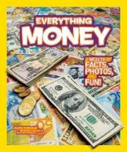 Kathy Furgang - Everything Money: A wealth of facts, photos, and fun! (Everything) - 9781426310263 - V9781426310263
