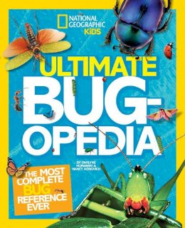 Darlyne A. Murawski - Ultimate Bugopedia: The Most Complete Bug Reference Ever (National Geographic Kids) - 9781426313769 - 9781426313769