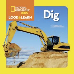 National Geographic Kids - Look and Learn: Dig (Look&Learn) - 9781426320620 - V9781426320620