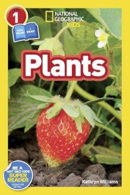 Kathryn Williams - National Geographic Readers: Plants (Level 1 Co-reader) - 9781426326943 - V9781426326943