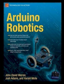 Warren, John-David; Adams, Josh; Molle, Harald - Arduino Robotics - 9781430231837 - V9781430231837