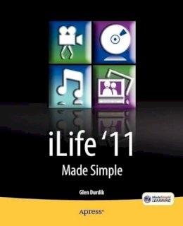 Glen Durdik - iLife ´11 Made Simple - 9781430236320 - V9781430236320