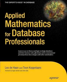 Dehaan, Lex; Koppelaars, Toon - Applied Mathematics for Database Professionals - 9781430242840 - V9781430242840