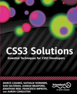 Casario, Marco; Wormser, Nathalie; Saltzman, Dan; Bradford, Anselm; Reid, Jonathan; Improta, Francesco; Congleton, Aaron - CSS3 Solutions: Essential Techniques for CSS3 Developers - 9781430243359 - V9781430243359