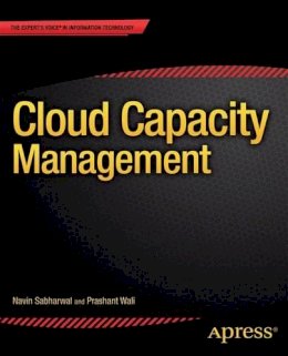 Navin Sabharwal - Cloud Capacity Management: Capacity Management - 9781430249238 - V9781430249238