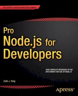 Colin J. Ihrig - Pro Node.js for Developers - 9781430258605 - V9781430258605