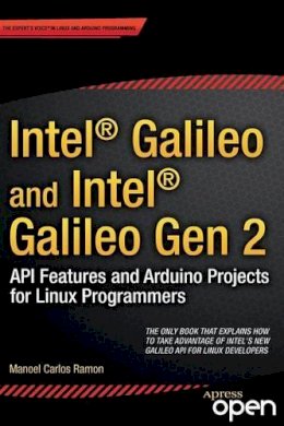 Manoel Ramon - Intel Galileo and Intel Galileo Gen 2 - 9781430268390 - V9781430268390