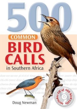 Doug Newman - 500 Common Bird Calls - 9781431701209 - V9781431701209