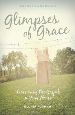 Gloria Furman - Glimpses of Grace - 9781433536052 - V9781433536052