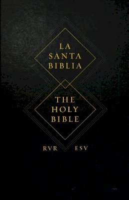 Esv Bibles By Crossway - ESV Spanish/English Parallel Bible:  (La Santa Biblia RVR / The Holy Bible ESV) - 9781433537523 - V9781433537523