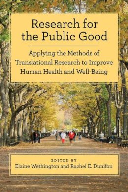 . Ed(S): Wethington, Elaine; Dunifon, Rachel E. - Research for the Public Good - 9781433811685 - V9781433811685