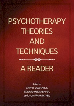 . Ed(S): Vandenbos, Gary R.; Meidenbauer, Edward; Frank-McNeil, Julia - Psychotherapy Theories and Techniques - 9781433816192 - V9781433816192