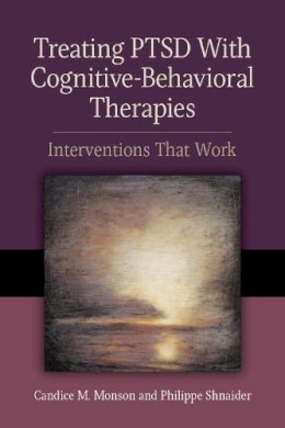 Candice M. Monson - Treating PTSD With Cognitive–Behavioral Therapies: Interventions That Work - 9781433817373 - V9781433817373