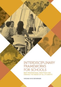 Virginia Wise Berninger - Interdisciplinary Frameworks for Schools - 9781433818080 - V9781433818080