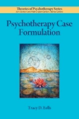 Tracy D. Eells - Psychotherapy Case Formulation - 9781433820106 - V9781433820106