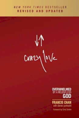 Francis Chan - Crazy Love - 9781434705945 - V9781434705945