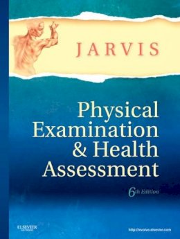 Jarvis, Carolyn, M.S.N., Rn.C., F.N.P. (Family Nurse Practitioner, Chestnut Health Systems, Bloomington; Adjunct Assistant Professor Of Nursing, Scho - Physical Examination and Health Assessment - 9781437701517 - V9781437701517