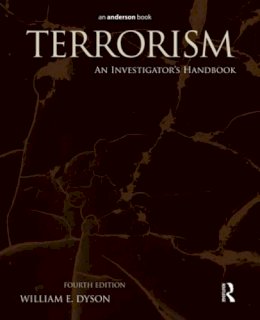 William E. Dyson - Terrorism: An Investigator´s Handbook - 9781437734874 - V9781437734874