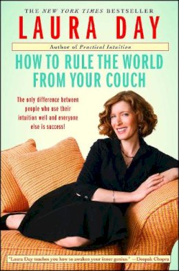 Laura Day - How To Rule The World From Ytr - 9781439123584 - V9781439123584