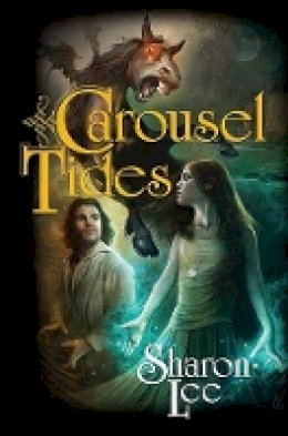 Sharon Lee - Carousel Tides - 9781439133958 - V9781439133958