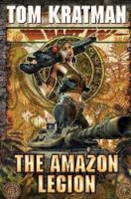 Tom Kratman - The Amazon Legion - 9781439134269 - V9781439134269