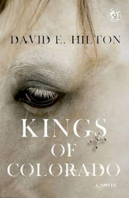 David E Hilton - Kings of Colorado - 9781439183830 - V9781439183830